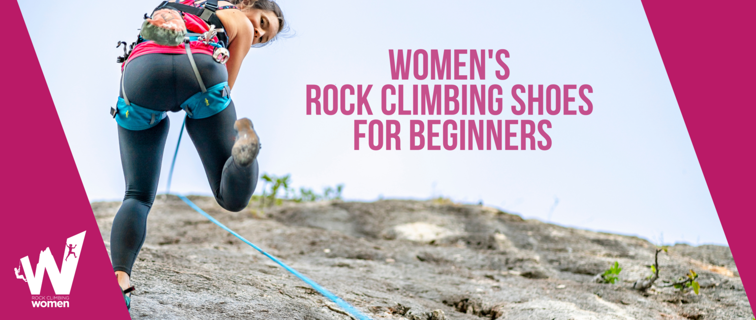 Women’s Rock Climbing Shoes for Beginners Your Top Options for 2022